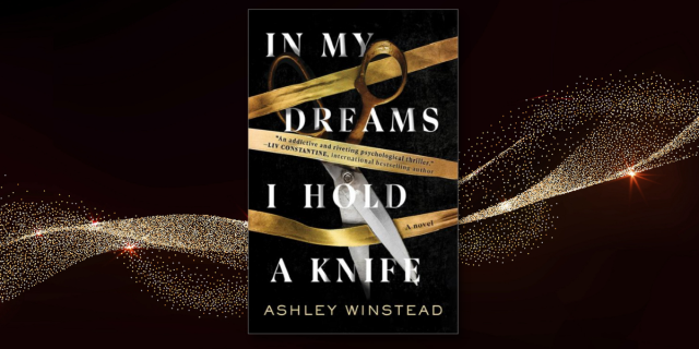Read The Excerpt In My Dreams I Hold A Knife By Ashley Winstead Novel Suspects