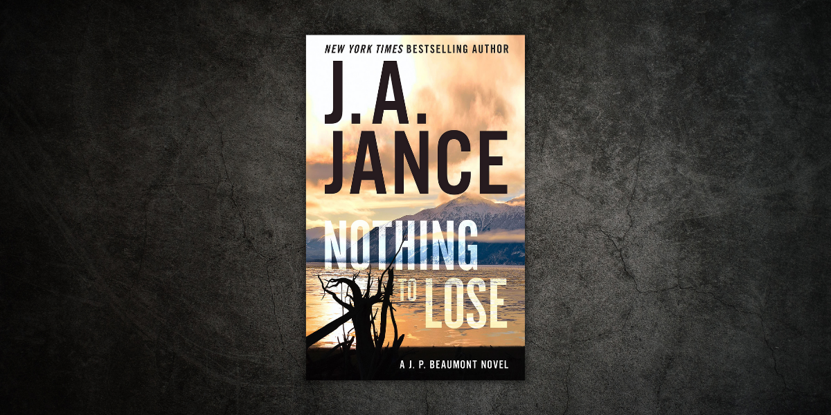 Read the Excerpt Nothing to Lose by J.A. Jance Novel Suspects