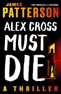 Alex Cross Must Die